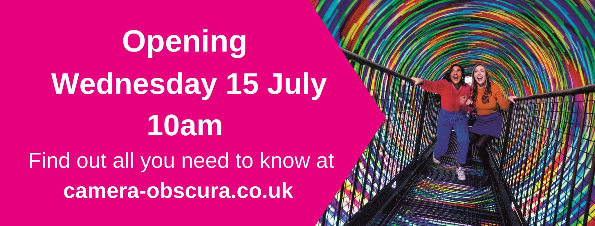 Ready to reopen from Wednesday 15 July at Camera Obscura & World of